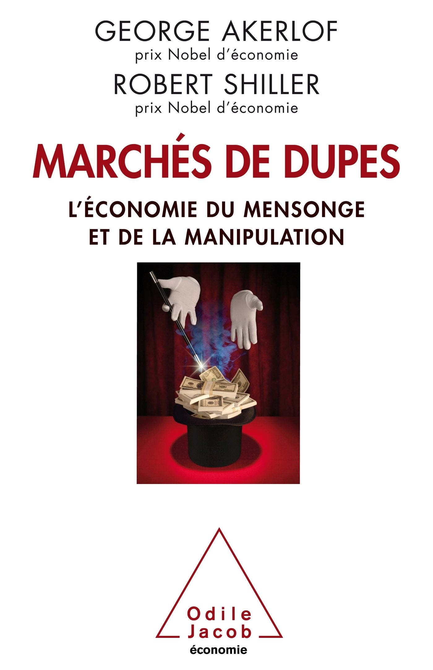 Marchés de dupes : L'économie du mensonge et de la manipulation book