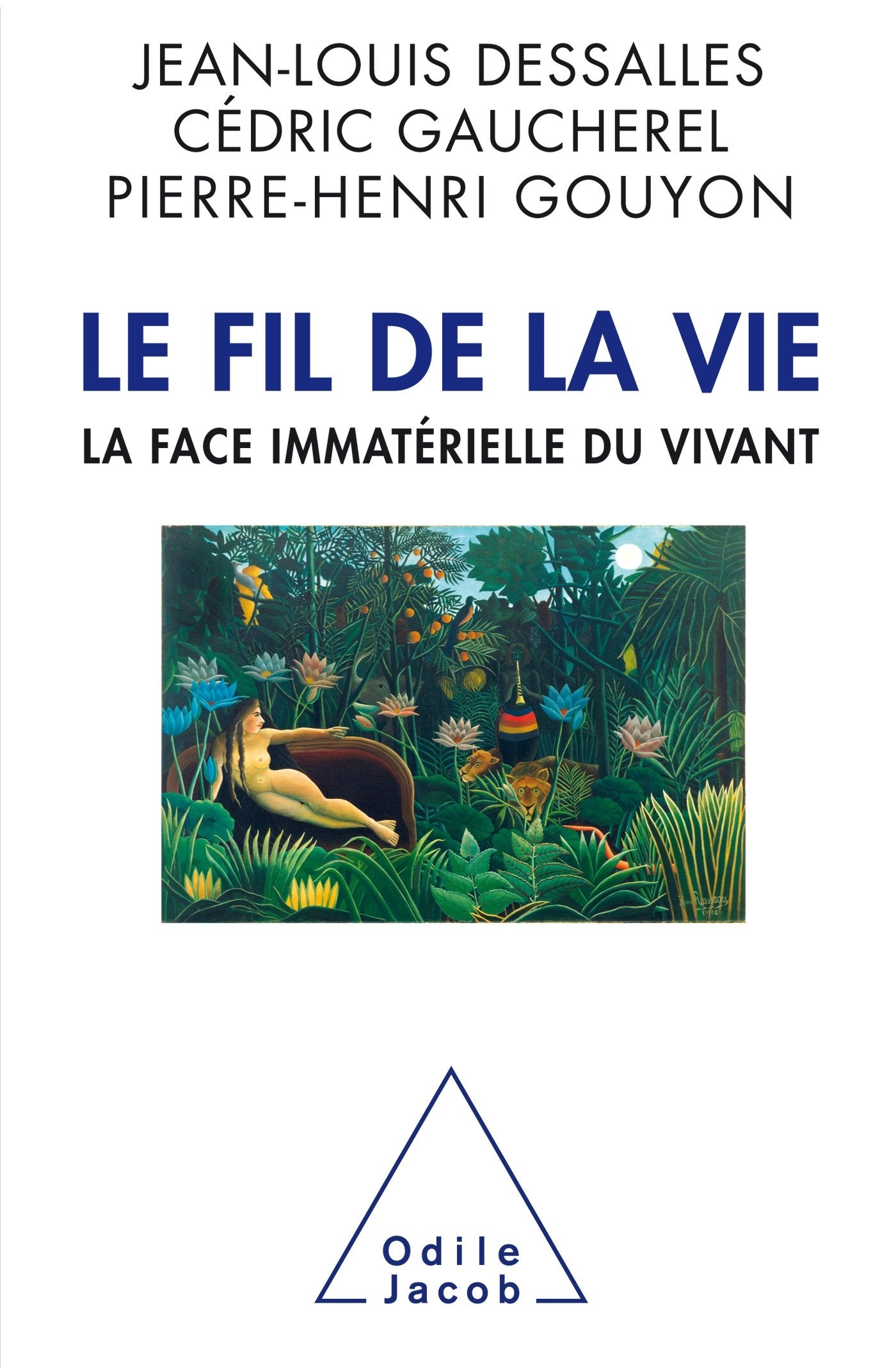 Le Fil de la Vie. La face immatérielle du vivant Natural Sciences