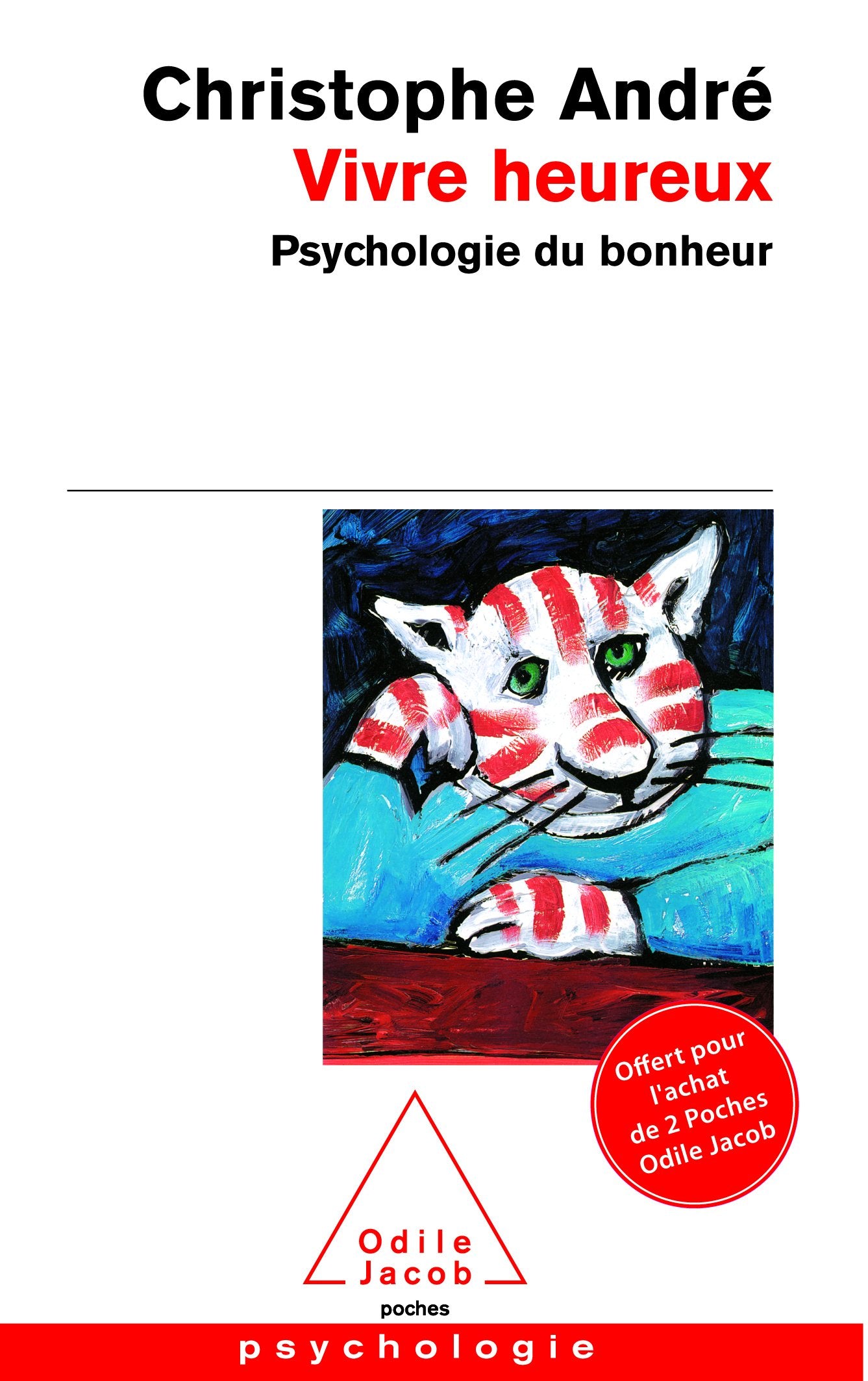 Édition spéciale - Vivre heureux - Ne peut être vendu séparément - Offert uniquement pour l'achat de deux titres Odile Jacob Poche (voir conditions sur la page de l'opération) book