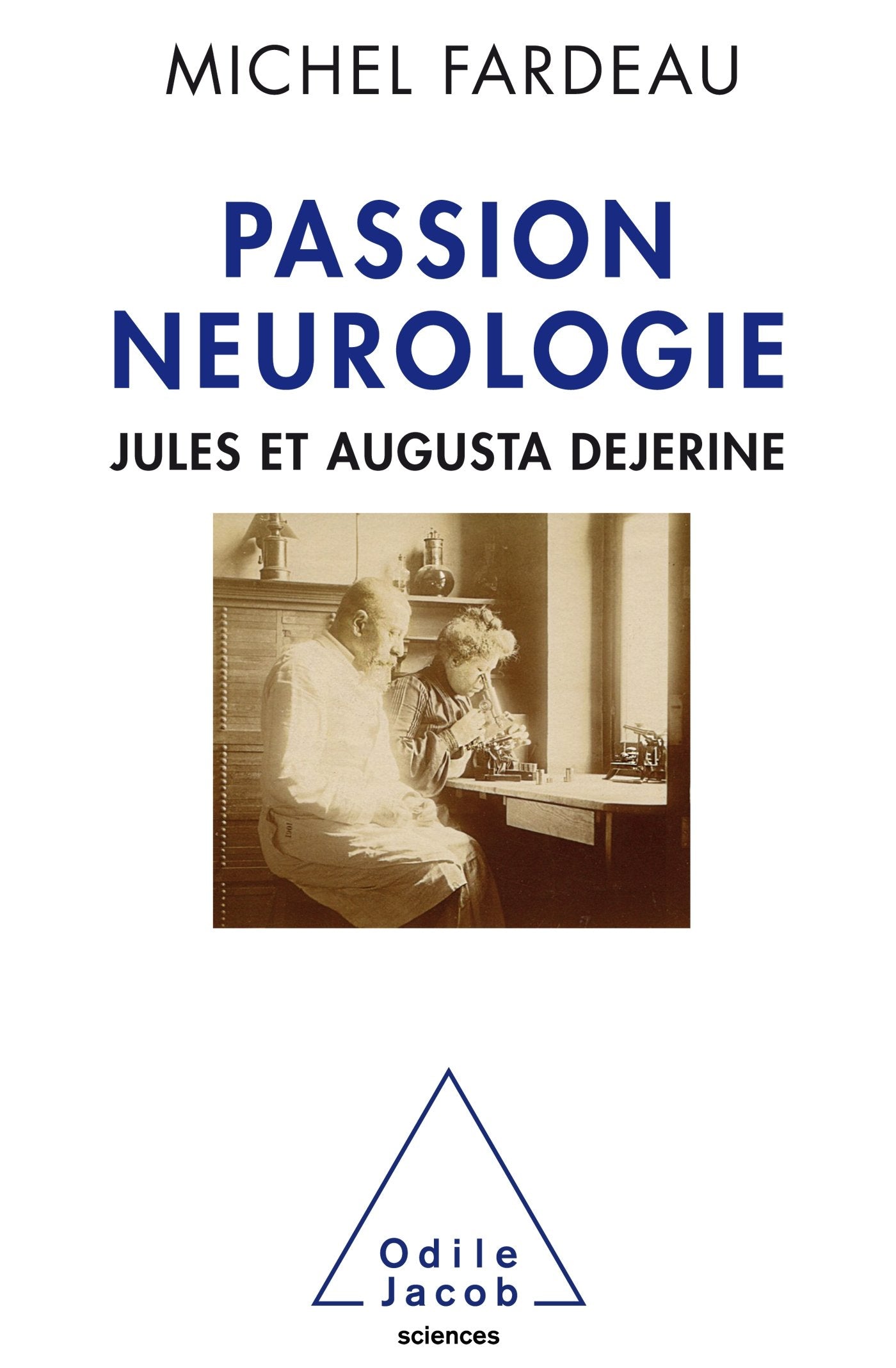 Passion neurologie: Jules et Augusta Dejerine book