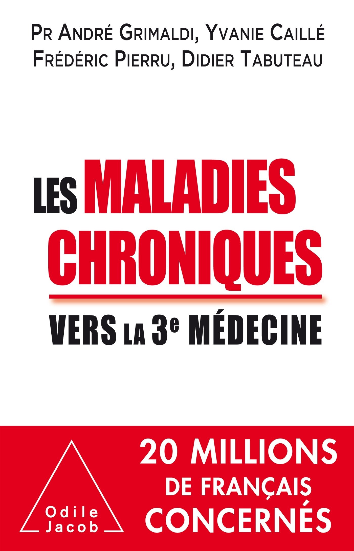 Les Maladies chroniques: Vers la troisième médecine Natural Sciences