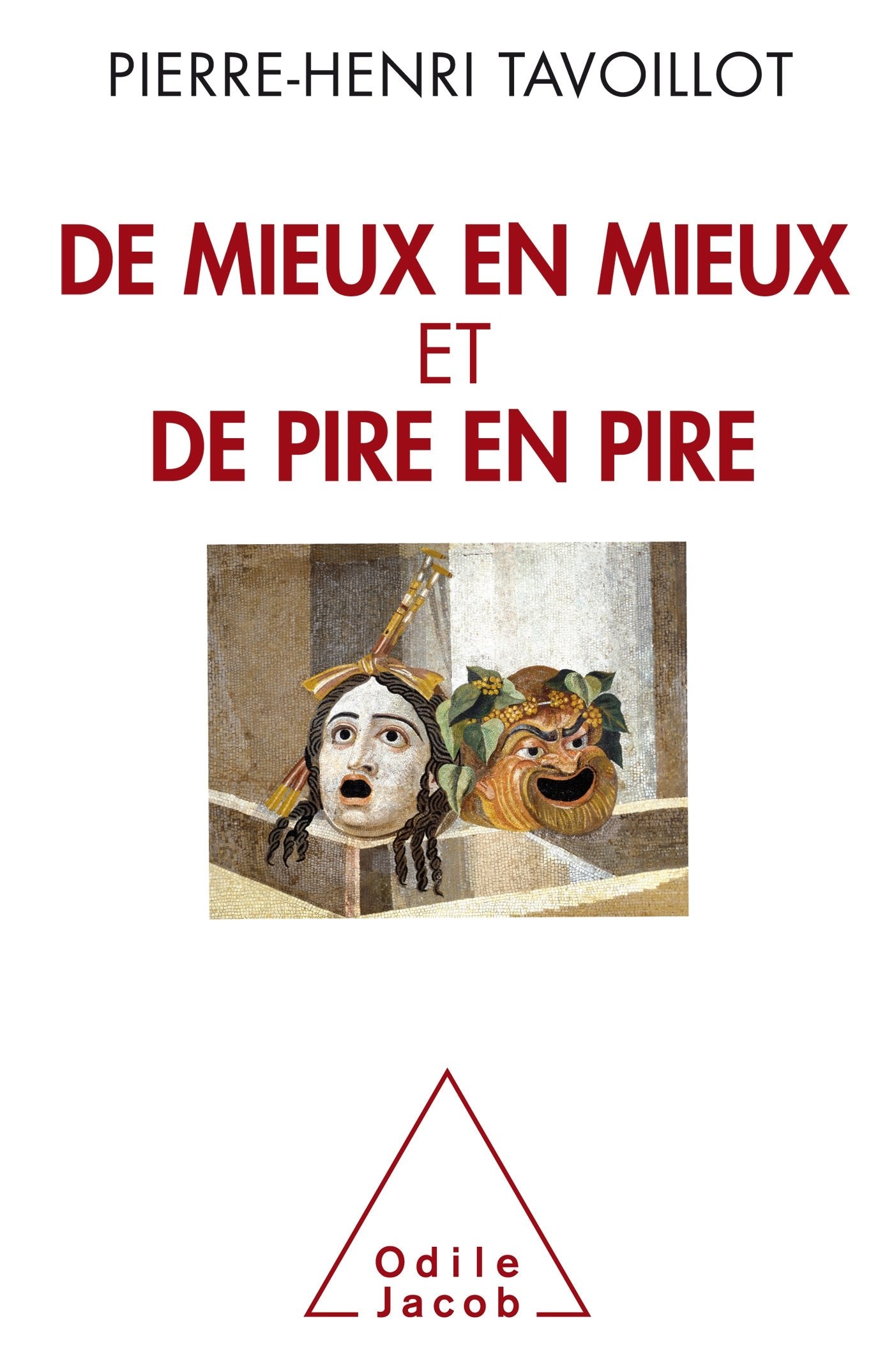 De Mieux en mieux et de pire en pire: Chroniques hypermodernes Books