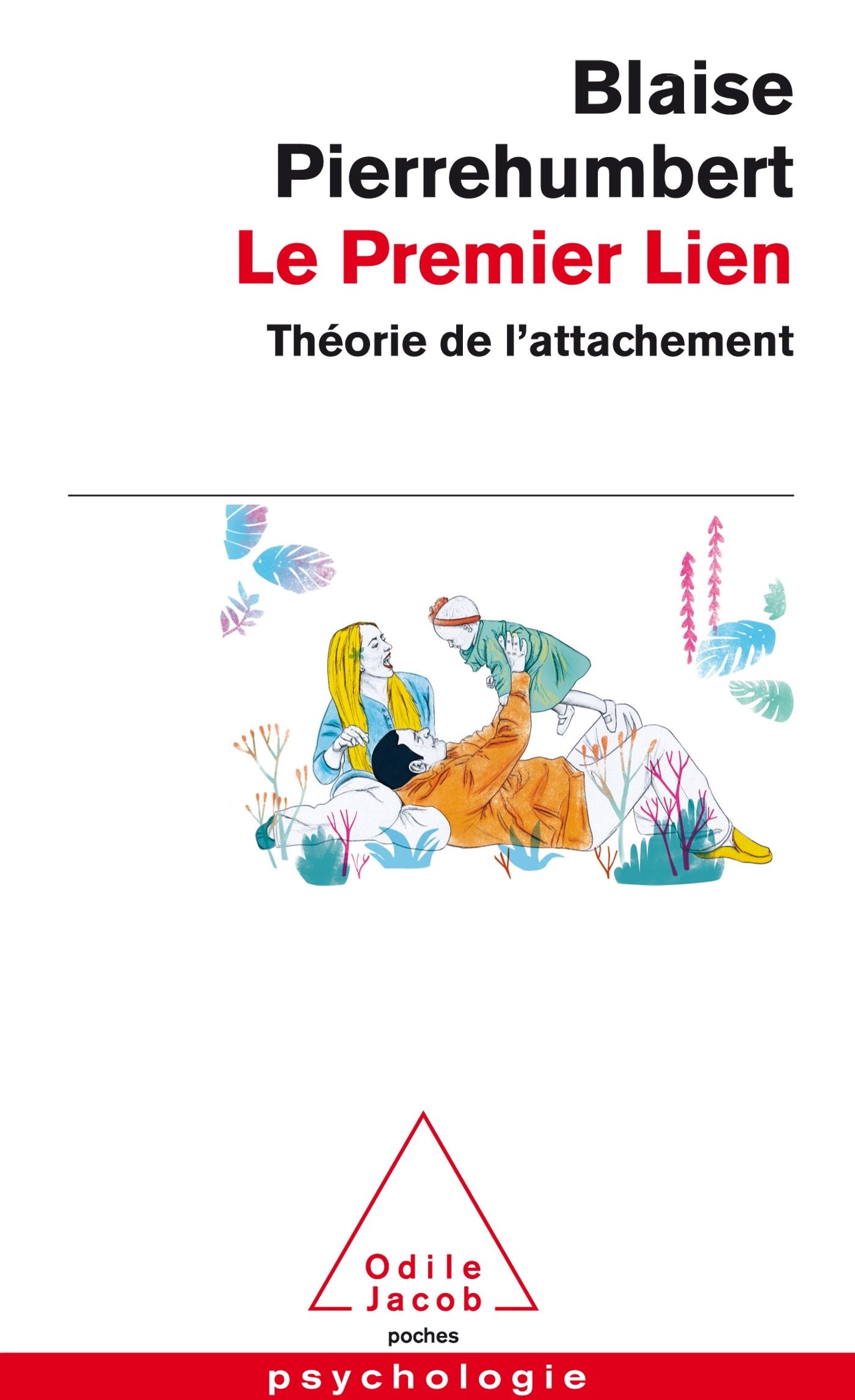 Le Premier Lien: Théorie de l'attachement Psychology