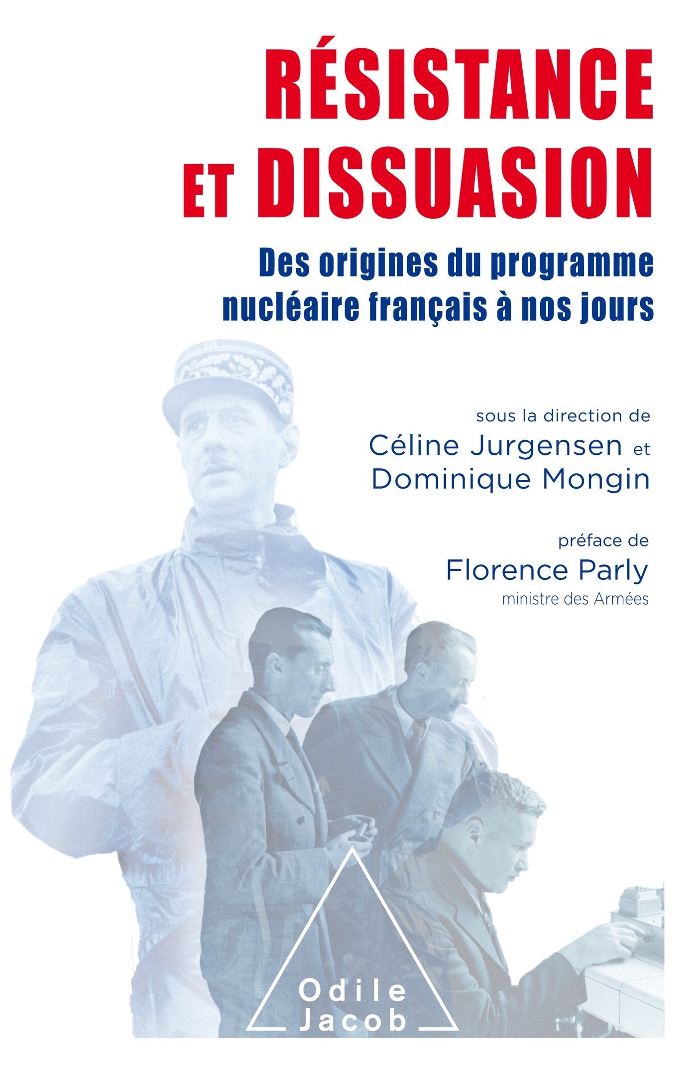 Résistance et dissuasion: Histoire de la dissuasion nucléaire Politics & History