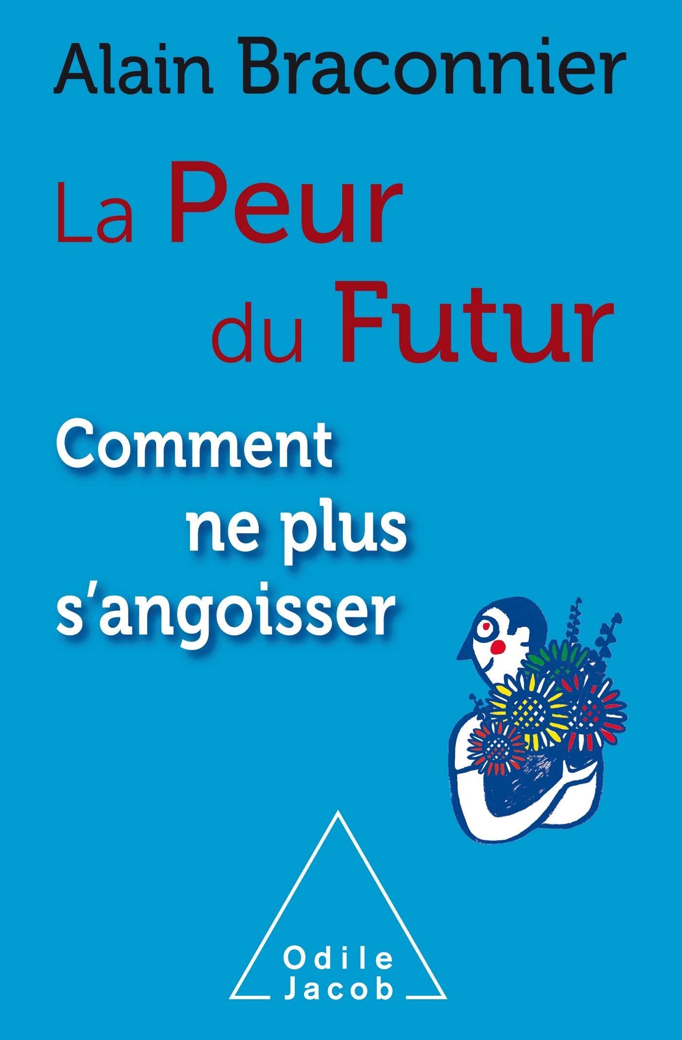 La Peur du futur , comment ne plus s'angoisser Psychology