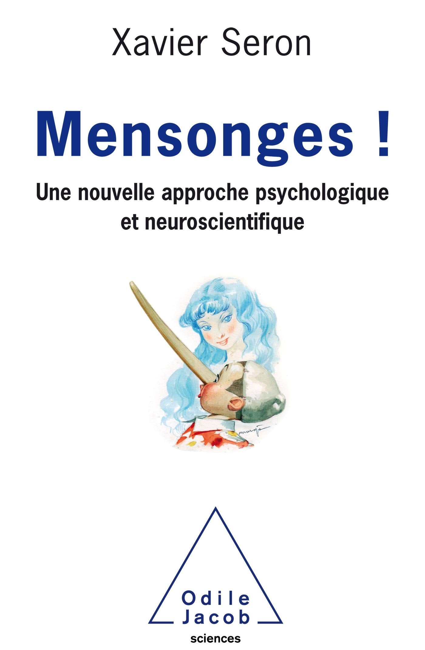 Mensonges !: Nouvelle approche psychologique et neuroscientifique Psychology