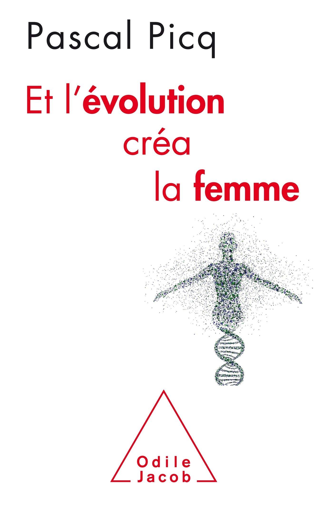 Et l'Évolution créa la femme: Coercition et violence sexuelles chez l'Homme Books