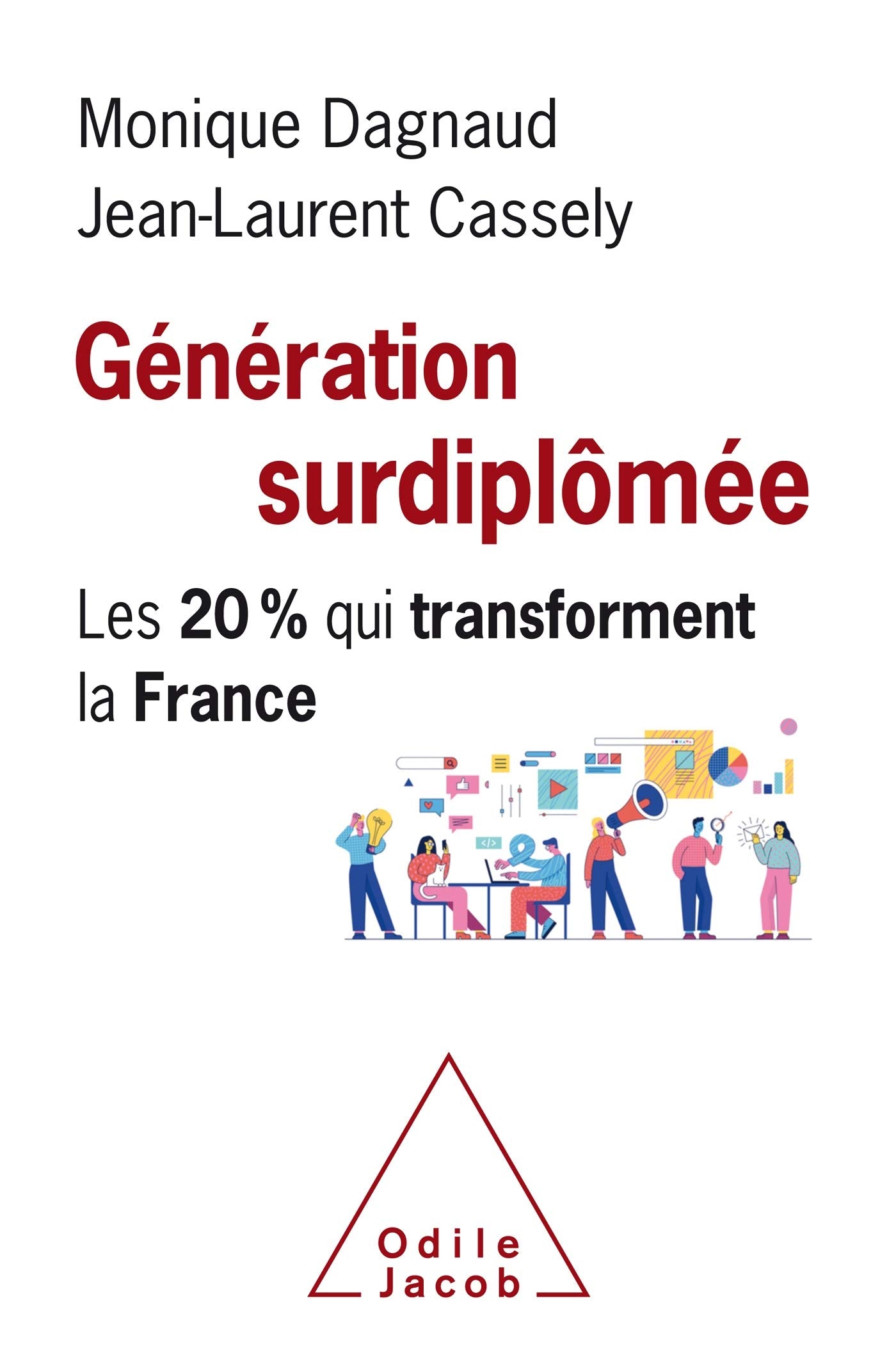 Generation surdiplomee: Les 20% qui transforment la France Business, Finance & Career