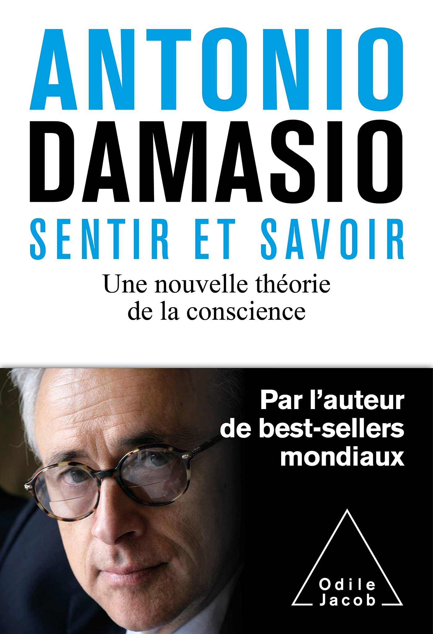 Sentir et savoir: Une nouvelle théorie de la conscience Medicine