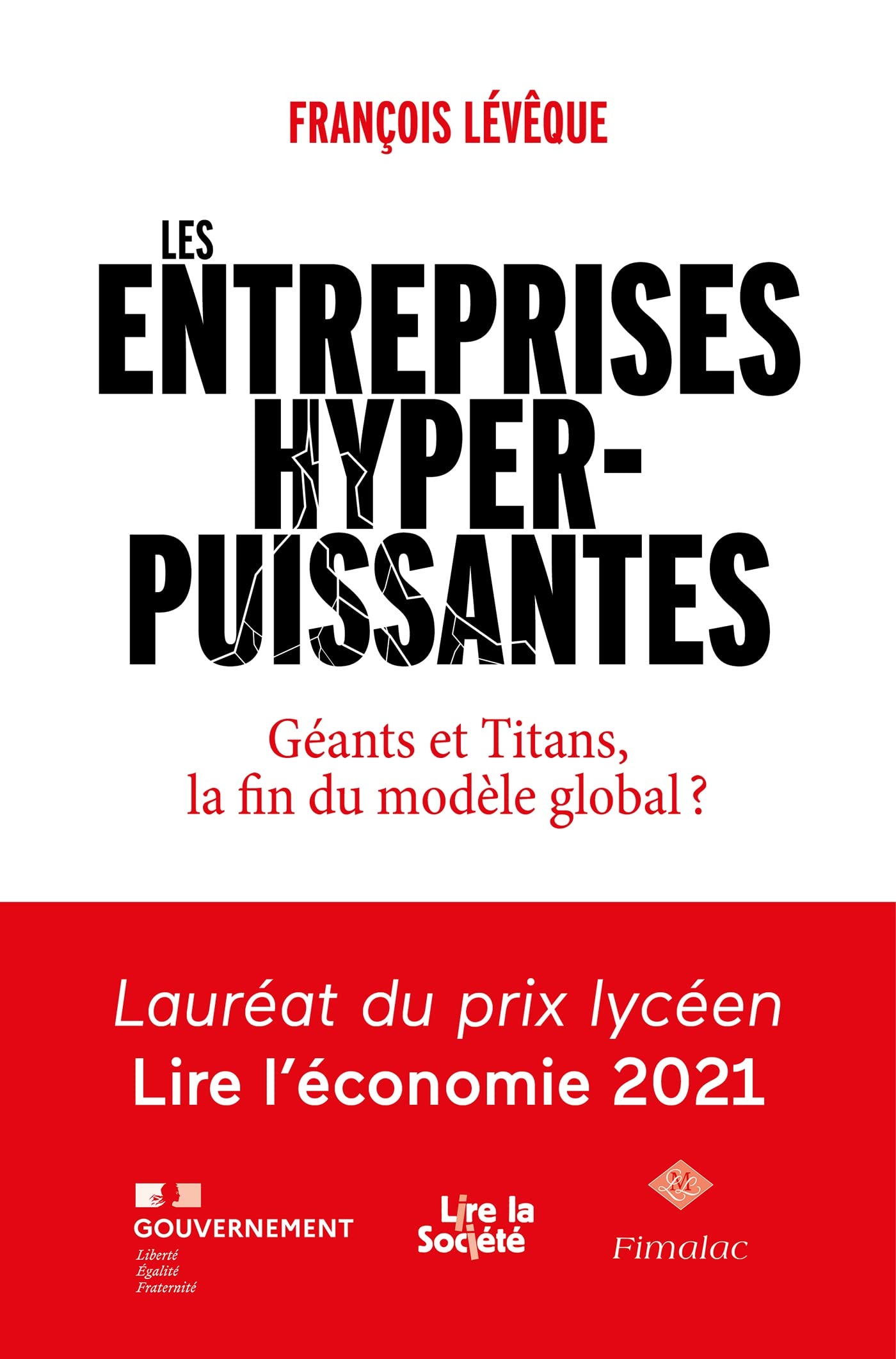 Les Entreprises hyperpuissantes: Géants et Titans, la fin du modèle global Business, Finance & Career