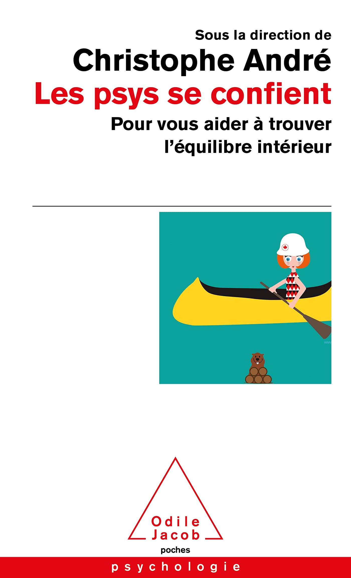 Les Psys se confient: Pour vous aider à trouver l'équilibre intérieur Psychology