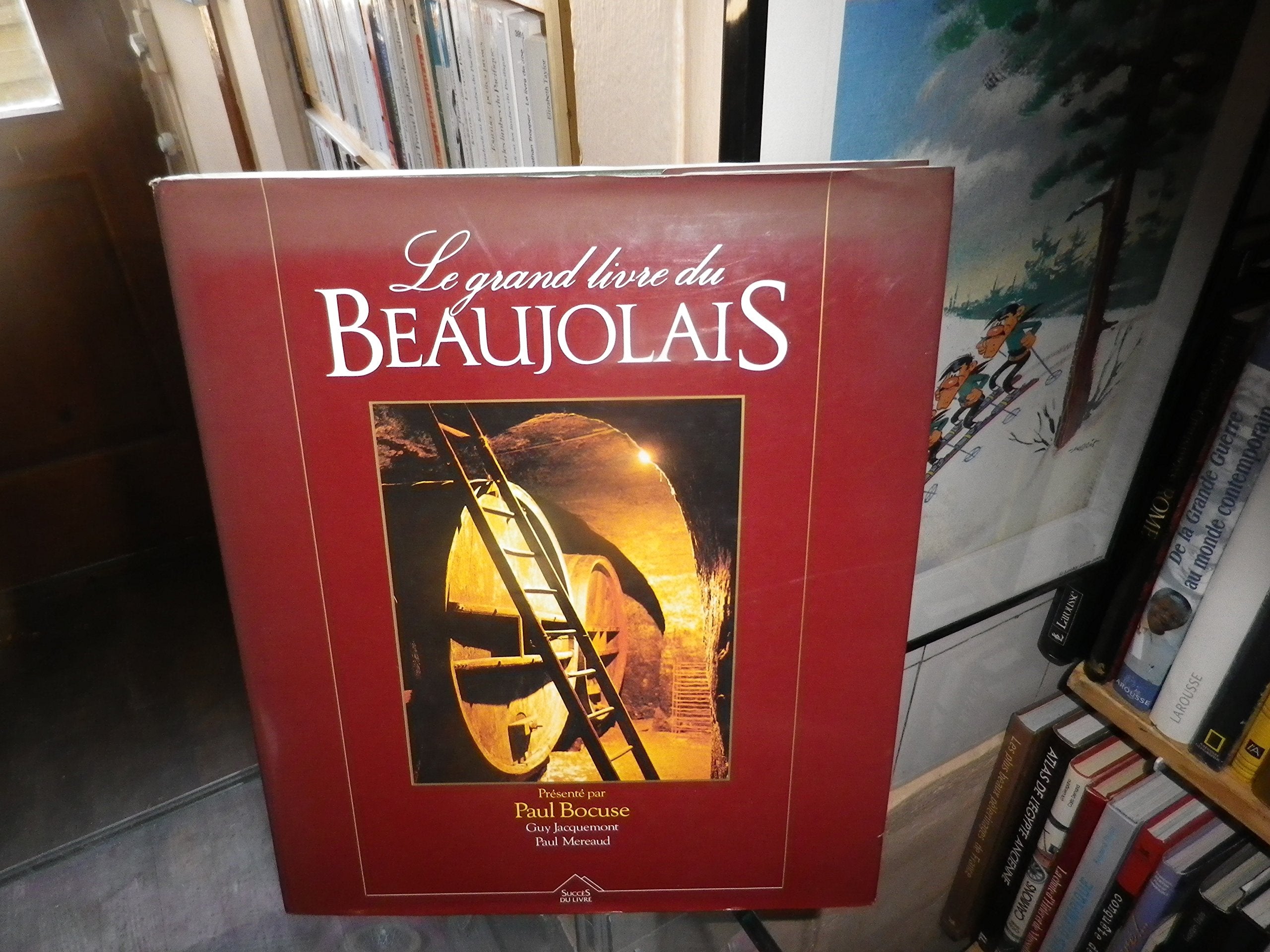 Le grand livre du beaujolais book