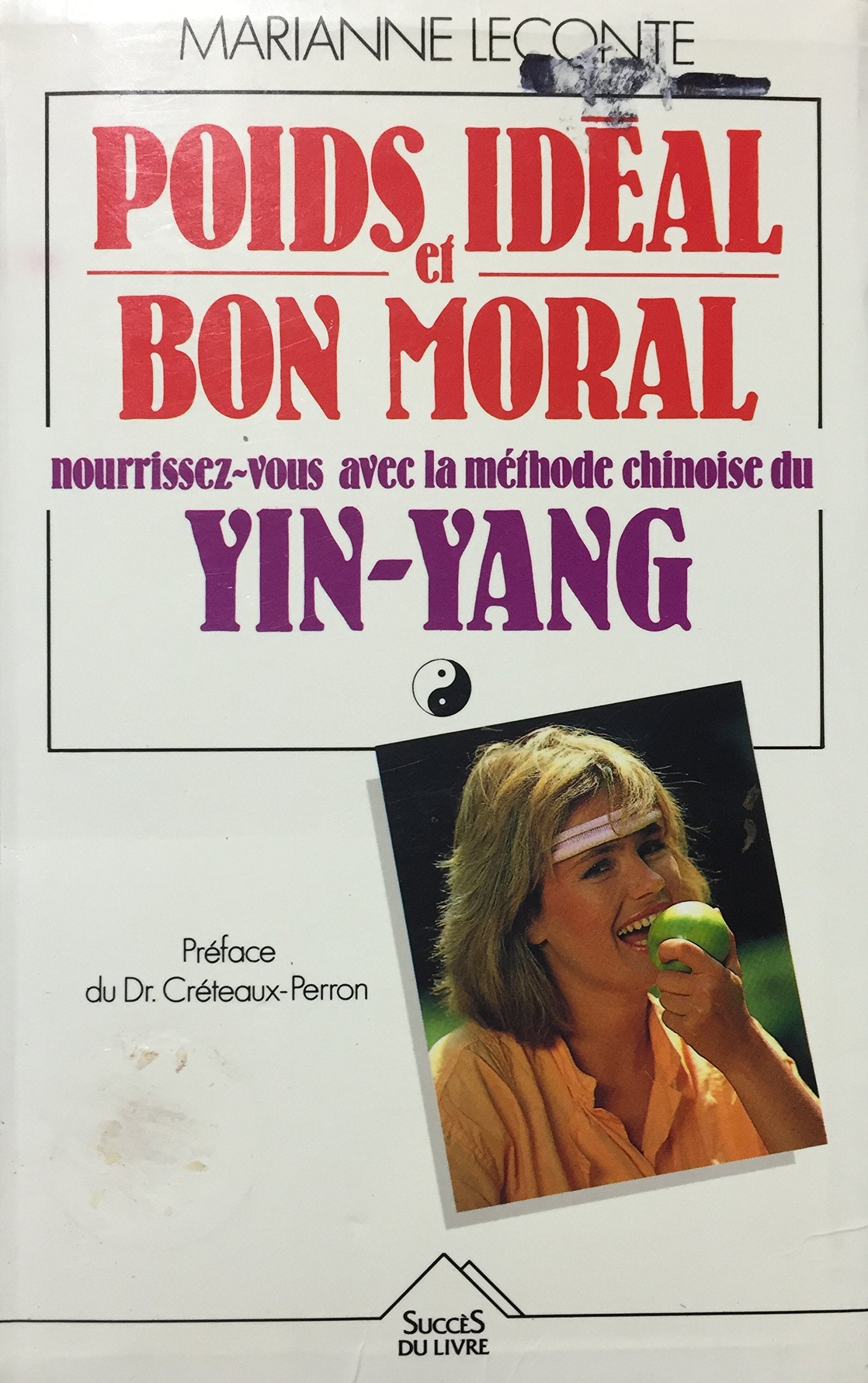 Poids ideal et bon moral : avec la methode chinoise du yin-yang Books