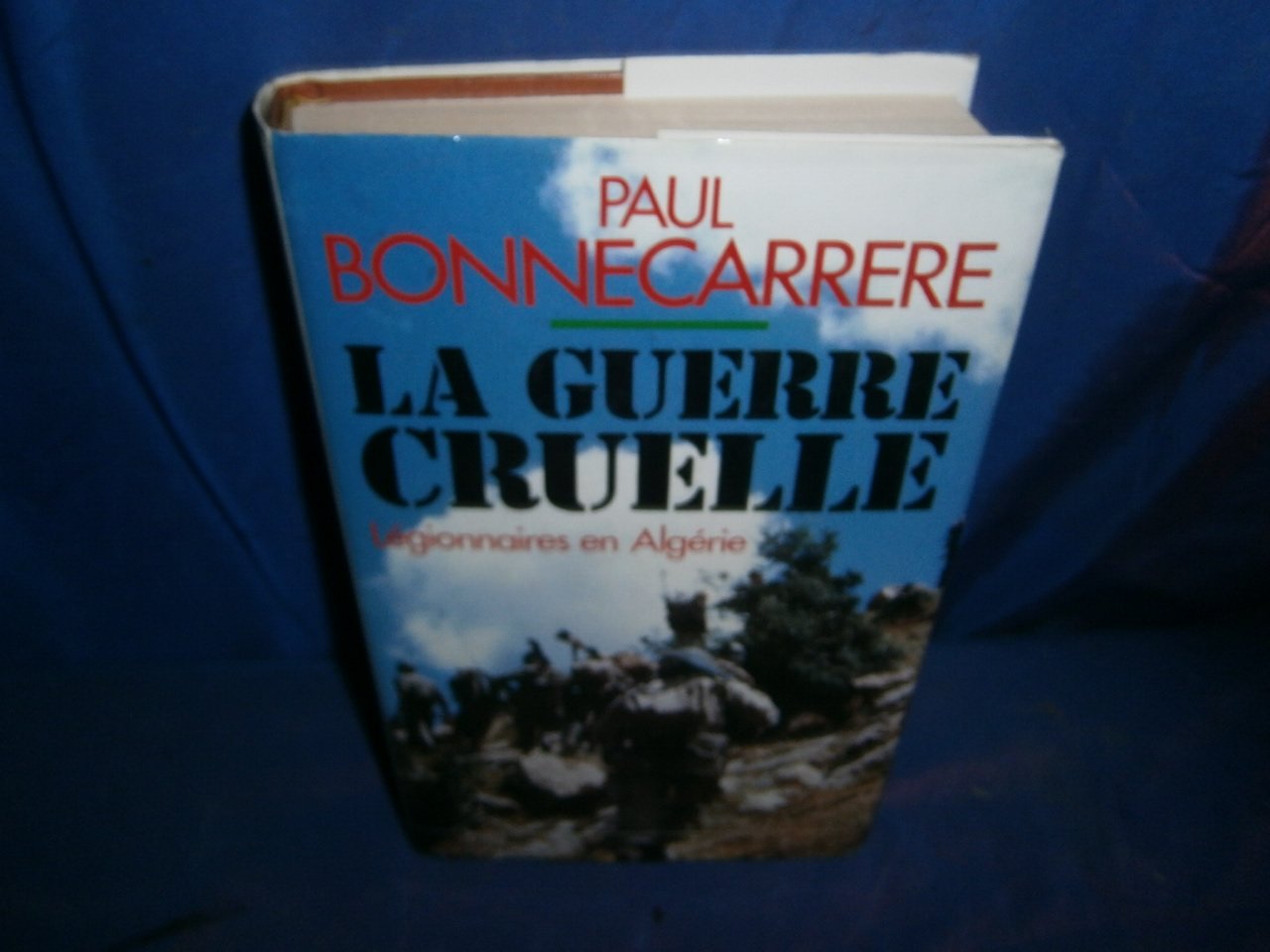 La guerre cruelle Books