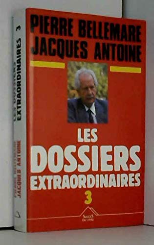 Dossiers extraordinaires: Tome 3 Books