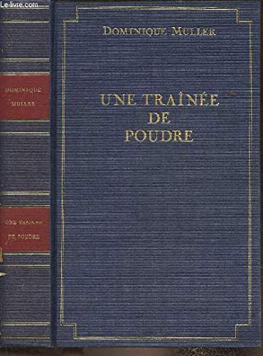 Une traînée de poudre: Jeanne du Barry, la dernière favorite Books
