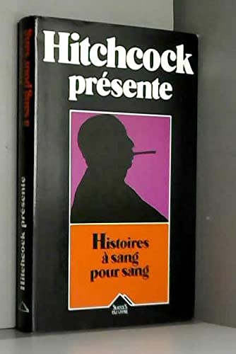 Histoires à sang pour sang: Alfred Hitchcock présent Books