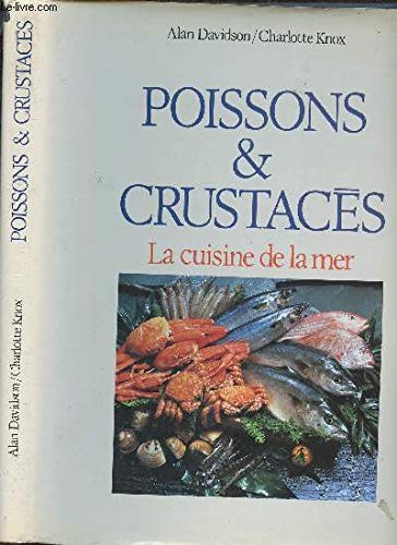 POISSONS ET CRUSTACES - LA CUISINE DE LA MER book