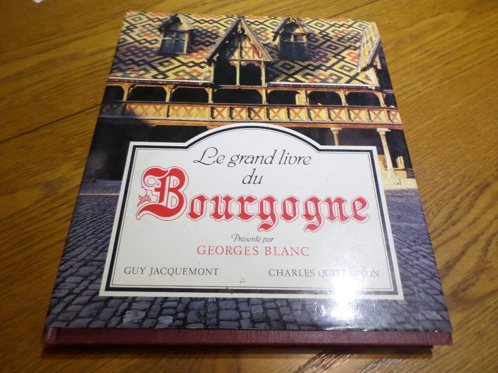 LE GRAND LIVRE DU BOURGOGNE book