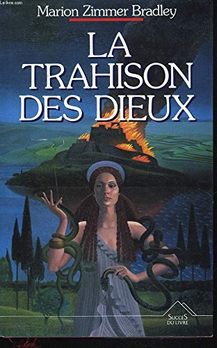 La trahison des dieux (Livre 30 F (Sei) Books