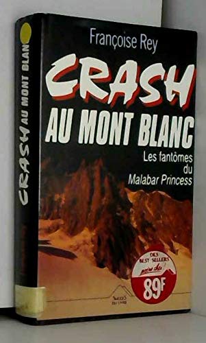 Crash au Mont-Blanc: Les fantômes du Malabar Princess Books