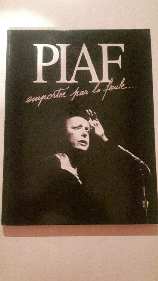 Piaf: Emportée par la foule... Books