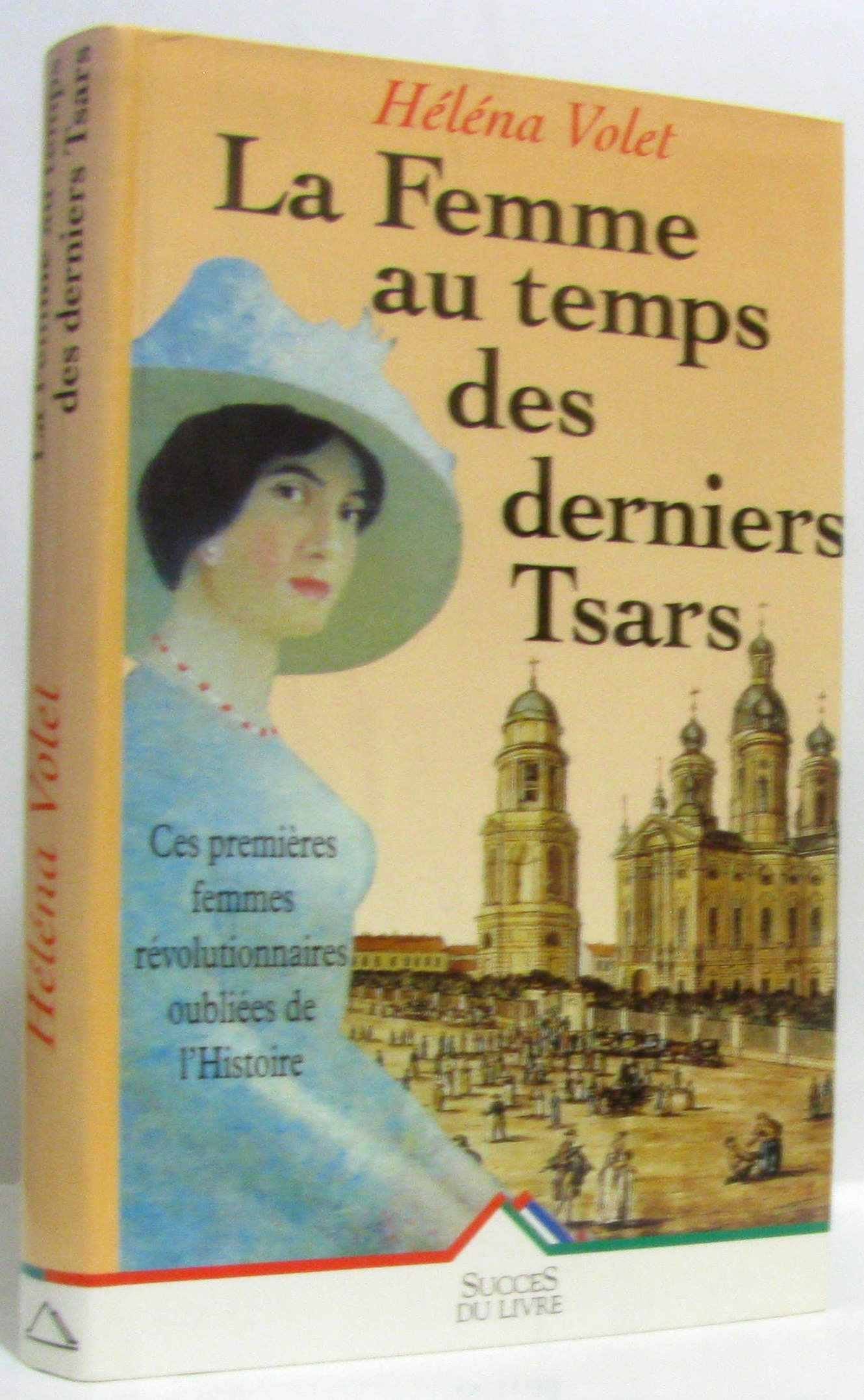 Femme au temps des derniers tsars (la) book