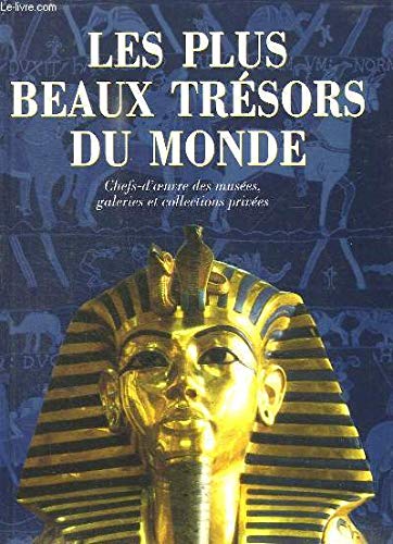 Les plus beaux tresors du monde (Beaux Livres) Books