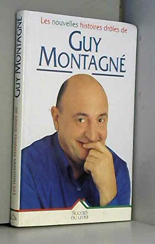 Les Nouvelles Histoires Drôles de Guy Montagné book