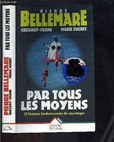 Par tous les moyens (Livre 5 Euros () Books