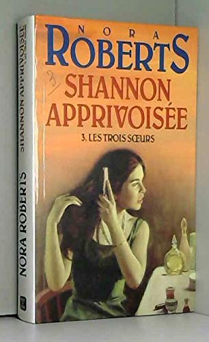 Shannon apprivoisee les trois soeurs tome 3 (Livre 5 Euros () Books