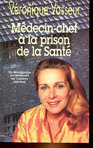 Medecin-Chef a la Prison de la Sante book