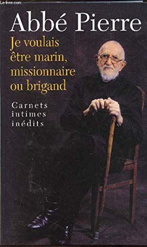 Je voulais être marin, missionnaire ou brigand book