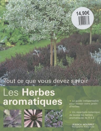 Les herbes aromatiques: Tout ce que vous devez savoir Books