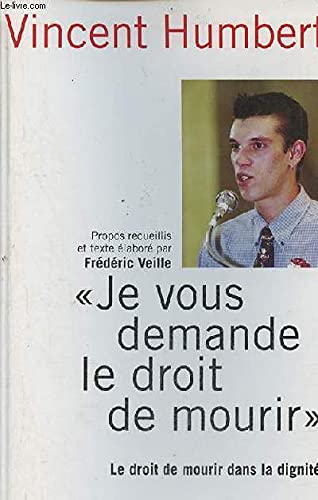 Je Vous Demande le Droit de Mourir book