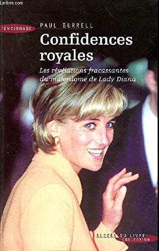 Confidences royales: Les revelations fracassantes du majordome de Lady Diana book