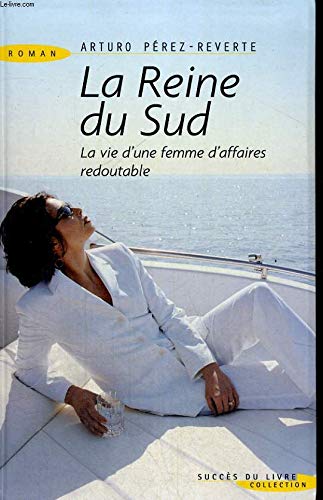 La Reine du Sud -la vie d'une femme d'affaires redoutable Books
