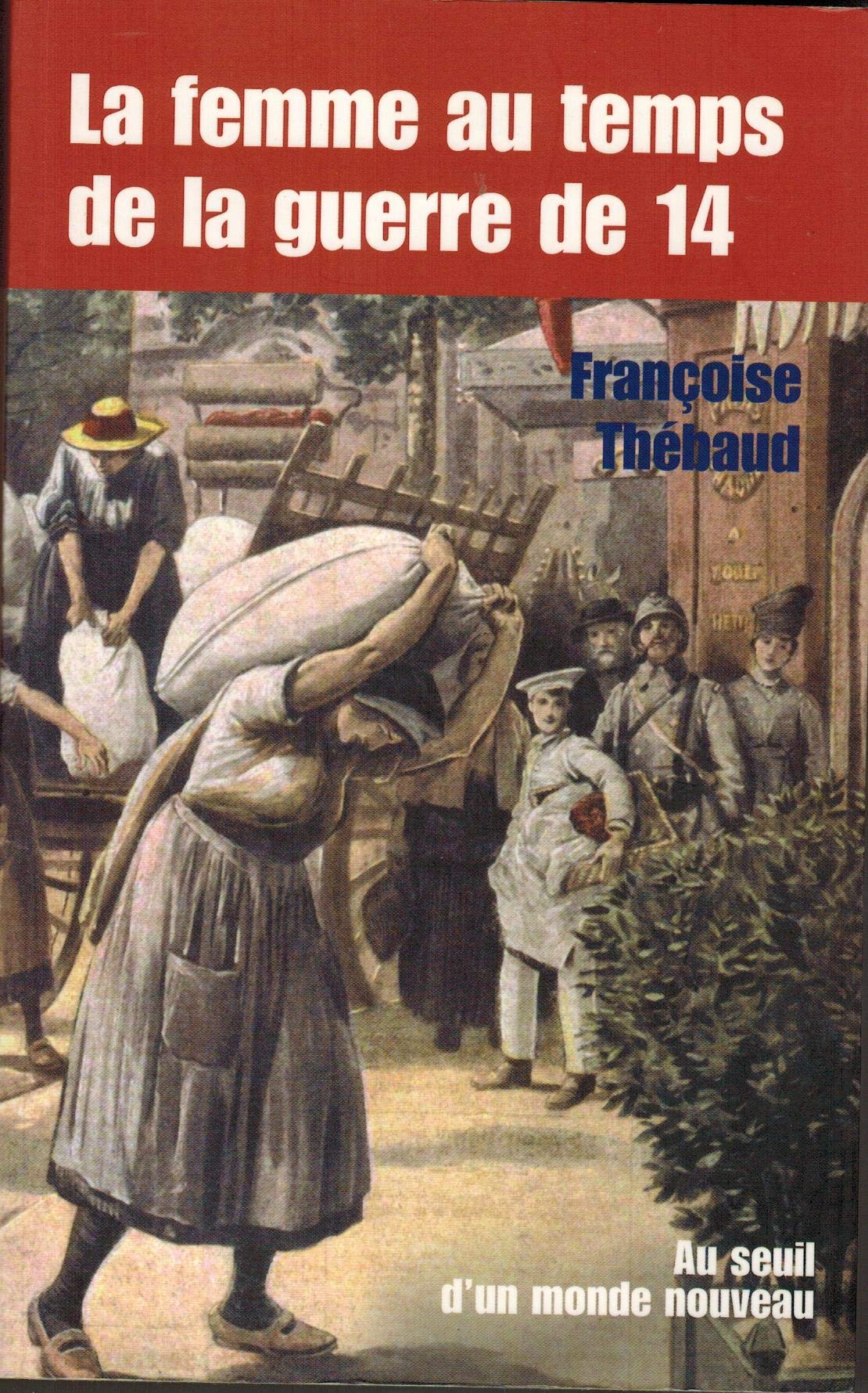 Femme au Tps d.la Guerre de 14 (la) book