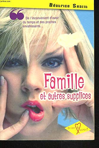 Famille et Autres Supplices book
