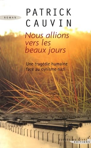 Nous allions vers les beaux jours Books