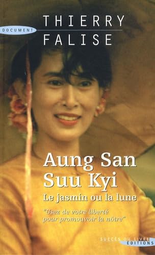 Aung San Suu Kyi: Le jasmin ou la lune book