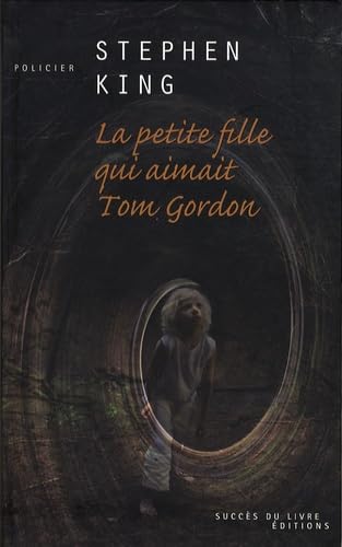 La petite fille qui aimait Tom Gordon book