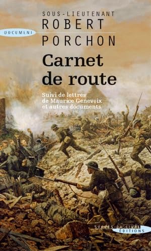 Carnet de route: Suivi de Lettres de Maurice Genevoix et autres documents book