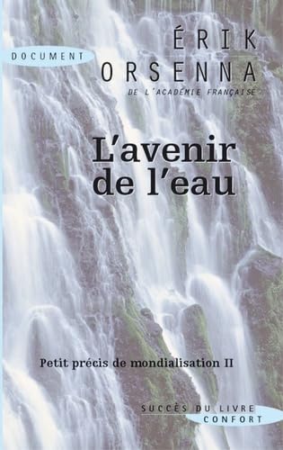 Petit précis de mondialisation: Tome 2, L'avenir de l'eau book