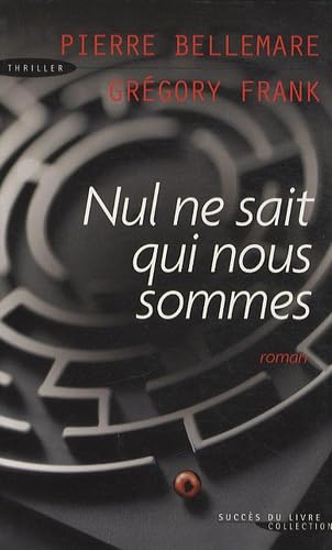 Nul ne sait qui nous sommes book