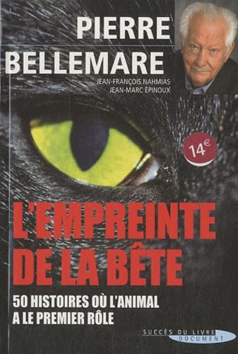 L'empreinte de la bête: 50 histoires où l'animal a le premier rôle Books