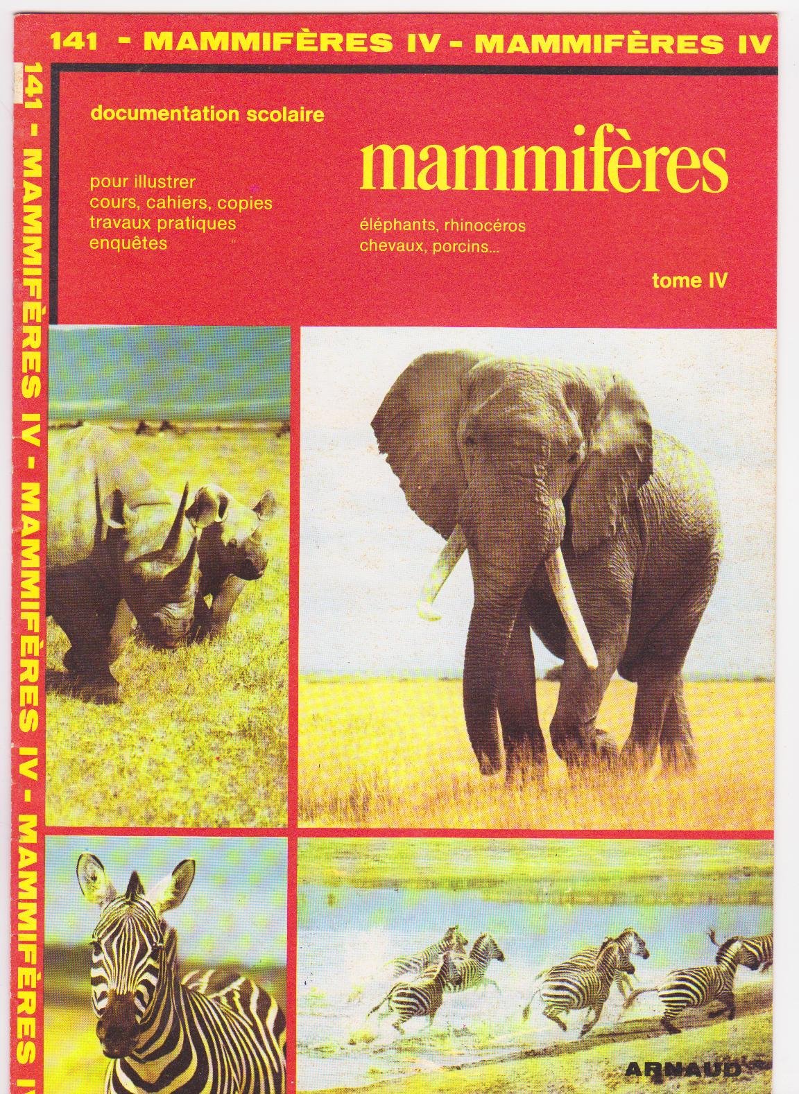 Mamifères. Vol. 4. Eléphants, rhinocéros, chevaux, porcins book