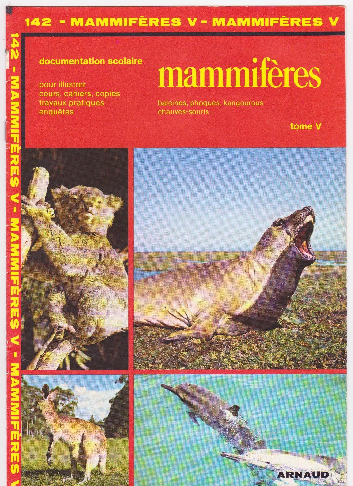 Mamifères. Vol. 5. Baleines, phoques, kangourous, chauves-souris Books
