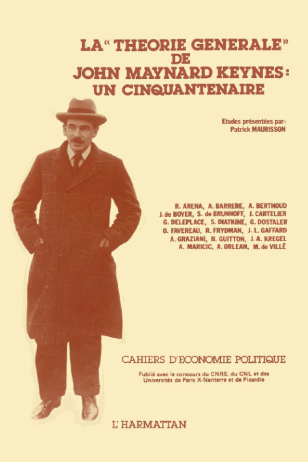 La théorie générale de J. M. Keynes : un cinquantenaire. Colloque, Nanterre, 12-14 juin 1986 book