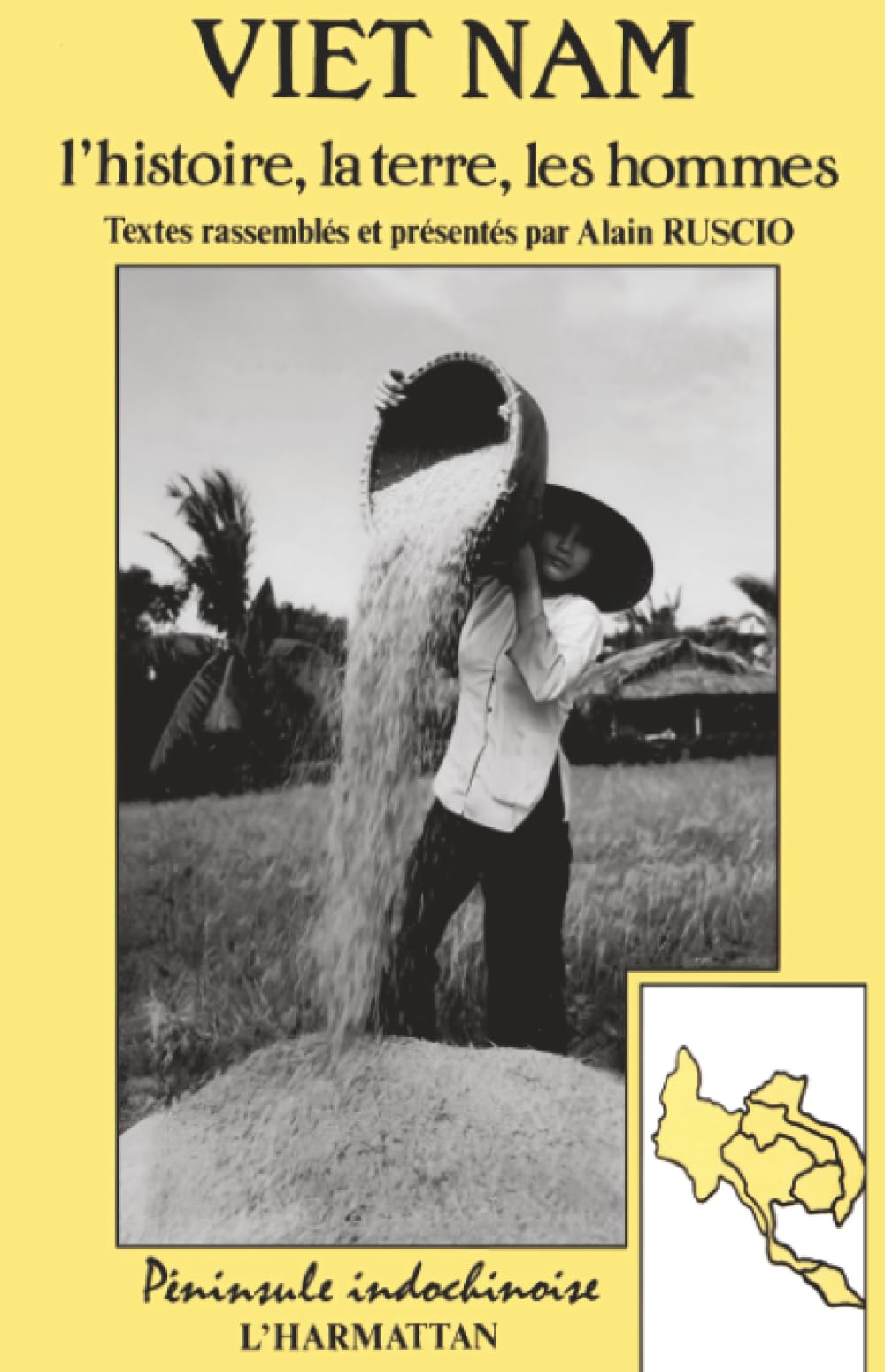 Le Vietnam: l'histoire, la terre, les hommes General education